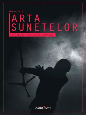 cover image of Arta Sunetelor. Antologie